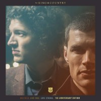 Purchase For King & Country - Run Wild. Live Free. Love Strong. (The Anniversary Edition)