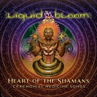 Purchase Liquid Bloom - Heart Of The Shamans