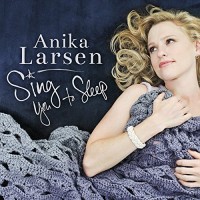 Purchase Anika Larsen - Sing You To Sleep
