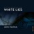 Buy John Psathas - White Lies (Feat. Emma Sayers & Richard Nunns) Mp3 Download