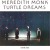 Buy Meredith Monk - Turtle Dreams (Vinyl) Mp3 Download