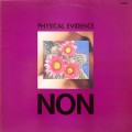 Buy NON - Physical Evidence (Vinyl) Mp3 Download