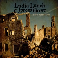 Purchase Lydia Lunch - A Fistful Of Desert Blues (Cypress Grove)
