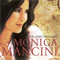 Purchase Monica Mancini - I've Loved These Days