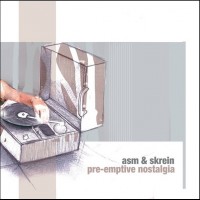 Purchase Asm & Skrein - Pre-Emptive Nostalgia (EP)