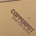 Buy Copperpot - Chapter Seven Mp3 Download