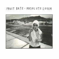 Purchase Fruit Bats - Absolute Loser
