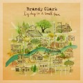 Buy Brandy Clark - Big Day in a Small Town Mp3 Download