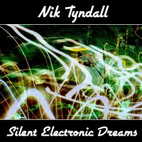 Purchase Nik Tyndall - Silent Electronic Dreams
