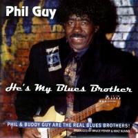 Purchase Phil Guy - He's My Blues Brother
