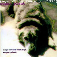 Purchase Sugar Plant - Cage Of The Sun (EP)