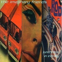 Purchase The Imajinary Friends - Lunchtime In Infinity