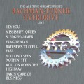 Buy Bachman Turner Overdrive - The All Time Greatest Hits Live Mp3 Download