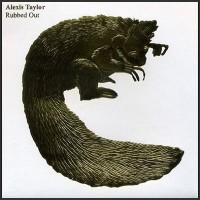 Purchase Alexis Taylor - Rubbed Out
