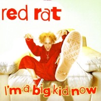 Purchase Red Rat - I'm A Big Kid Now