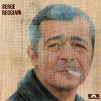 Purchase Serge Reggiani - Je Voudrais Pas Crever (Vinyl)