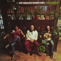 Purchase The Fabulous Rhinestones - Freewheelin'