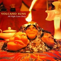 Purchase Volcano Suns - All-Night Lotus Party