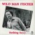 Buy Wild Man Fischer - Nothing Scary (Reissued 2007) Mp3 Download