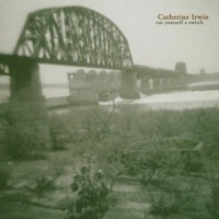 Purchase Catherine Irwin - Cut Yourself A Switch