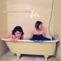 Buy Dala - This Moment Is A Flash Mp3 Download