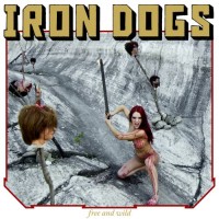 Purchase Iron Dogs - Free And Wild