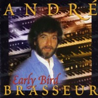 Purchase André Brasseur - Early Bird (Reissued 2000)