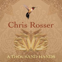 Purchase Chris Rosser - A Thousand Hands