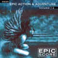 Purchase Epic Score - Epic Action & Adventure, Vol. 12 Mp3 Download