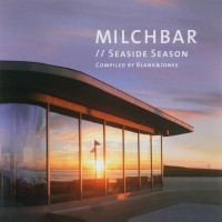 Purchase VA - Milchbar Seaside Season 1 (Compiled By Blank & Jones)