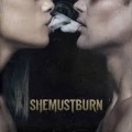 Buy She Must Burn - She Must Burn Mp3 Download