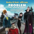 Purchase Becky G - Problem (From "Hotel Transylvania") (CDS) Mp3 Download