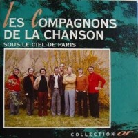 Purchase Compagnons De La Chanson - Sous Le Ciel De Paris (Reissued 2005)