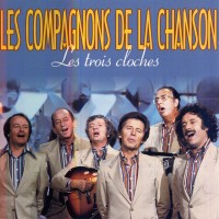 Purchase Les Compagnons De La Chanson - Les Trois Cloches