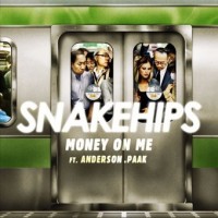 Purchase Snakehips - Money On Me (CDS)