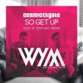 Buy Cosmic Gate - So Get Up (Alex Di Stefano Remix) (CDS) Mp3 Download