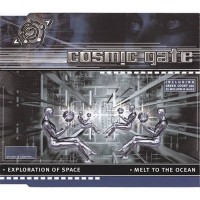 Purchase Cosmic Gate - Exploration Of Space / Melt To The Ocean (MCD)