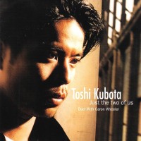 Purchase Toshi Kubota - Just The Two Of Us (CDS)