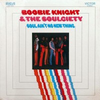 Purchase Boobie Knight & The Soulciety - Soul Ain't No New Thing (Vinyl)