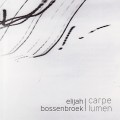 Buy Elijah Bossenbroek - Carpe Lumen Mp3 Download