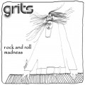 Buy Grits - Rock And Roll Madness Mp3 Download