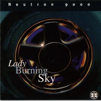 Purchase Neutron 9000 - Lady Burning Sky