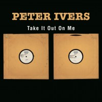 Purchase Peter Ivers - Take It Out On Me