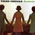 Buy Tres Chicas - Sweetwater Mp3 Download