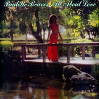 Purchase Paulette Reaves - All About Love (Reissued 2009)