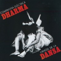 Purchase Companyia Elèctrica Dharma - L'angel De La Dansa (Reissued 2008)
