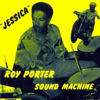 Purchase Roy Porter Sound Machine - Jessica (Vinyl)