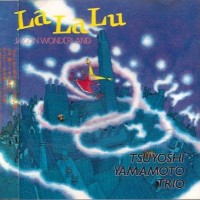 Purchase Tsuyoshi Yamamoto Trio - Jazz In Wonderland