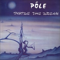 Purchase Pole - Inside The Dream (Vinyl)