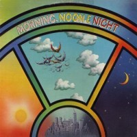 Purchase Morning, Noon And Night - Morning, Noon And Night (Vinyl)